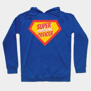 Correctional Officer Gifts | Super Correctional Officer Hoodie